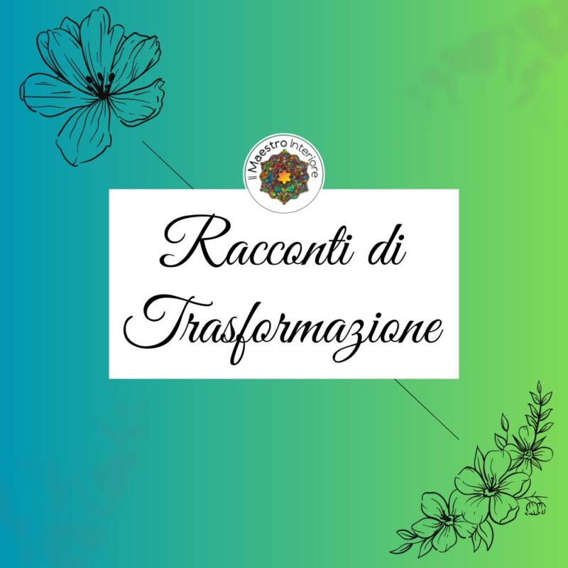 Il Maestro Interiore - racconti di trasformazione